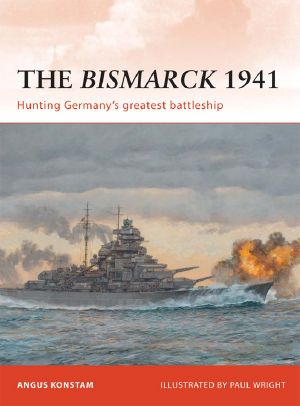 [Osprey Campaign 232] • The Bismarck 1941